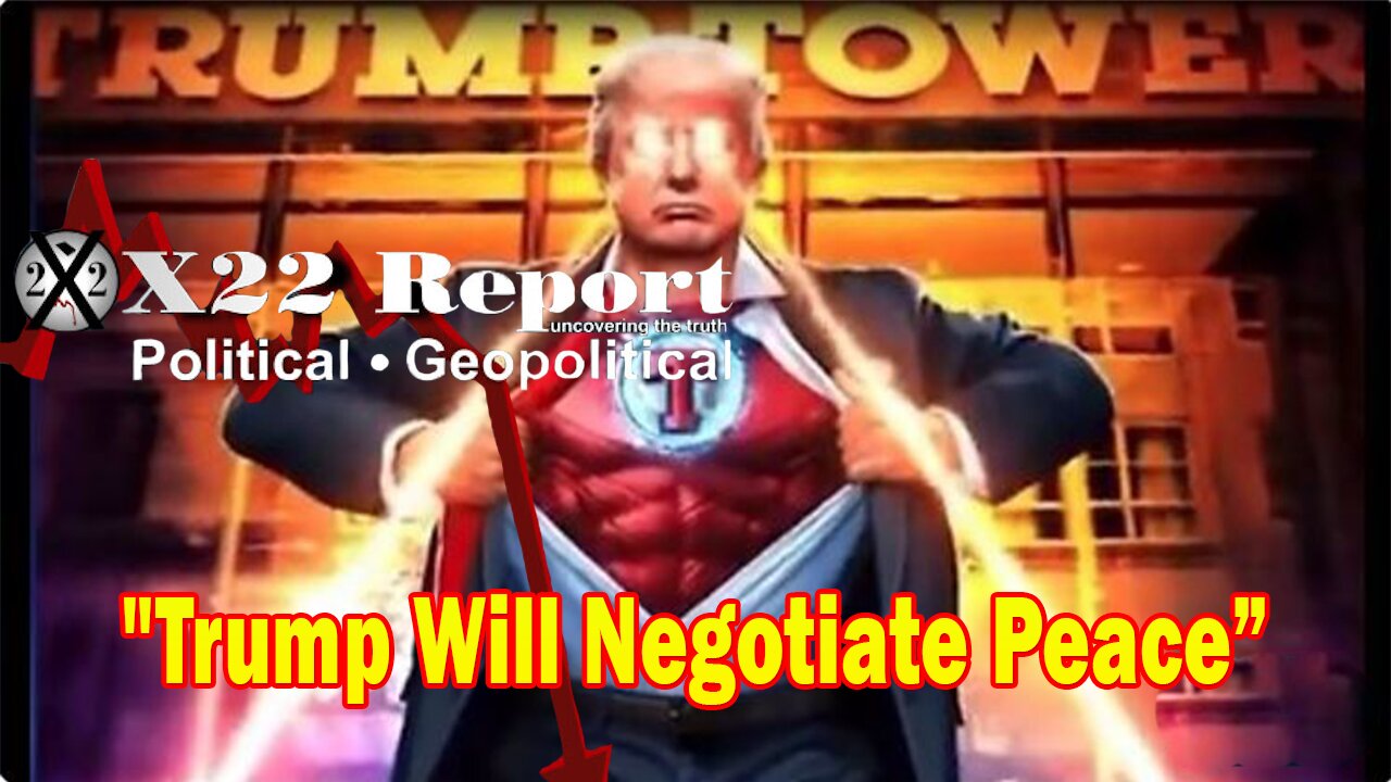 X22 Report HUGE Intel: [DS] Removes President's, WWIII, Trump Will Negotiate Peace, Change Of Coming