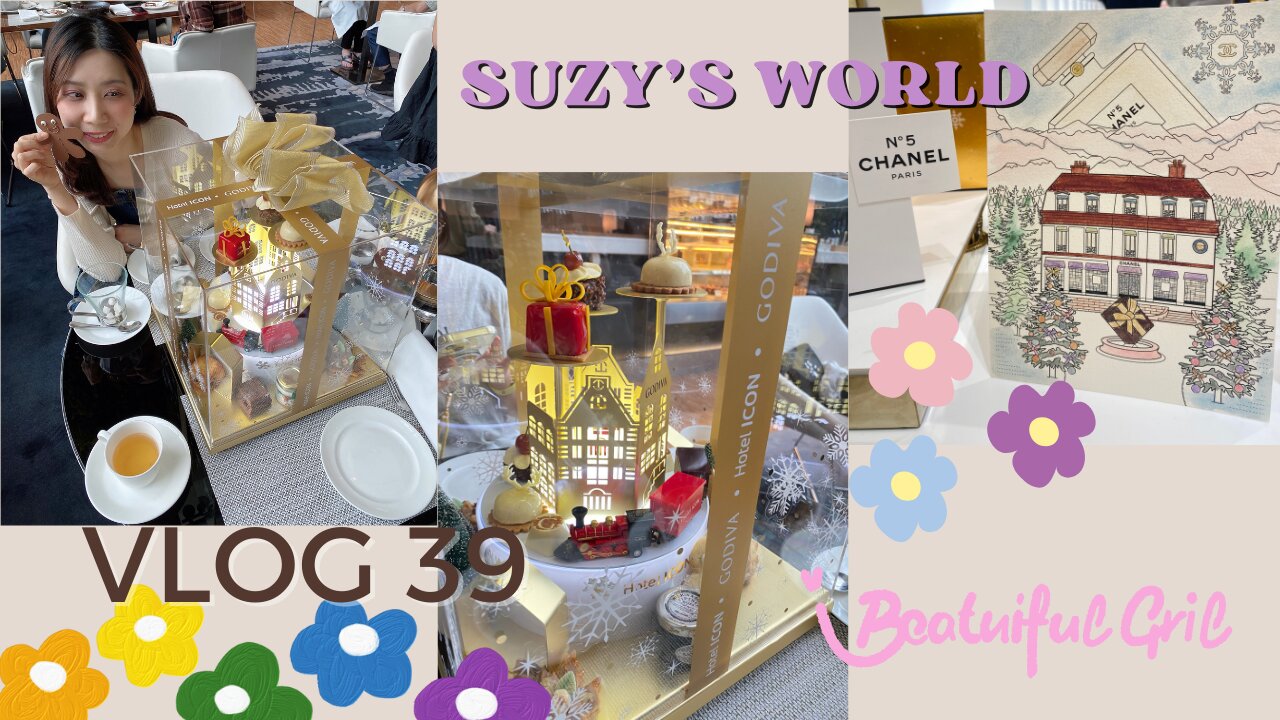 🌷Suzy's world✨Vlog39🍰GREENxGODIVA Gift of Adventures Afternoon Tea🖤🤍Chanel winter tale🛍️Kai Tak SOGO