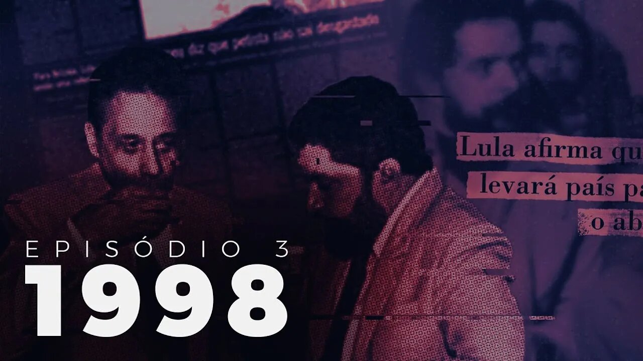 Episódio 03: O Teatro das Tesouras (1998 - A Era FHC)