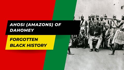 AHOSI AMAZONS OF DAHOMEY