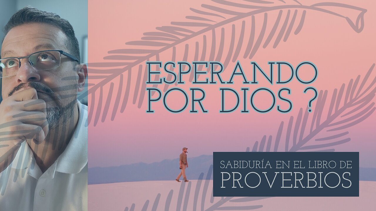 Esperamos por Dios ó es Dios el que está esperando por nosotros?