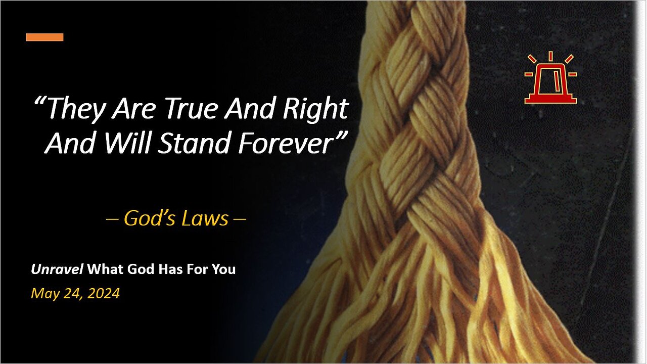 They Are True And Right And Will Stand Forever (May 24, 2024)