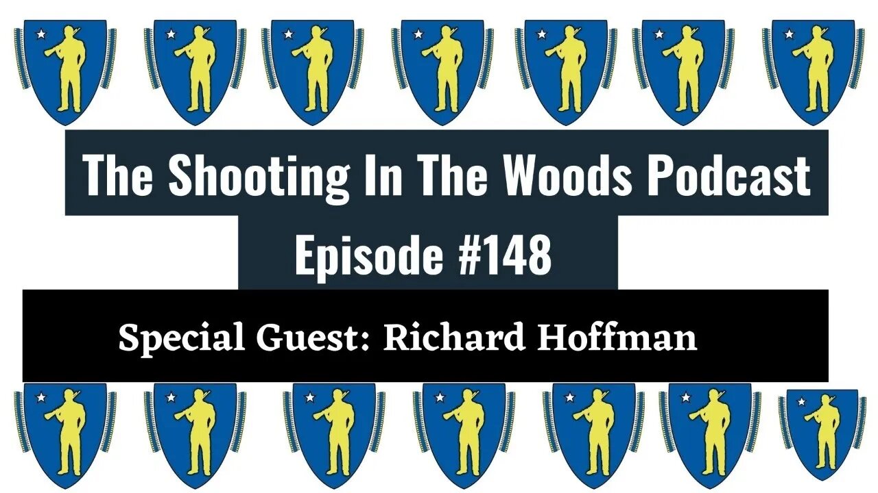 THE HOFF IS BACK !!!!! The Shooting In the Woods Podcast Episode 148