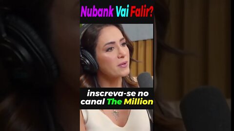 VEJA O FUTURO DO NUBANK VAI FALIR?