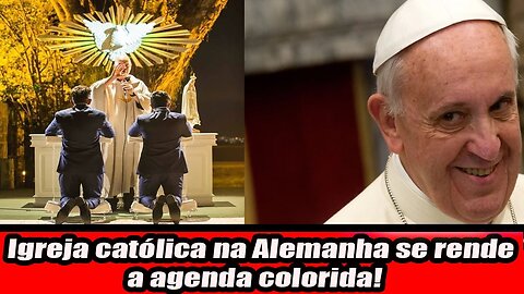 Igreja católica na Alemanha se rende a agenda colorida