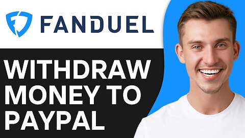 How To Withdraw Money From Fanduel To PayPal