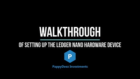 Ledger Nano Walkthrough Part I - Setting Up a New Device