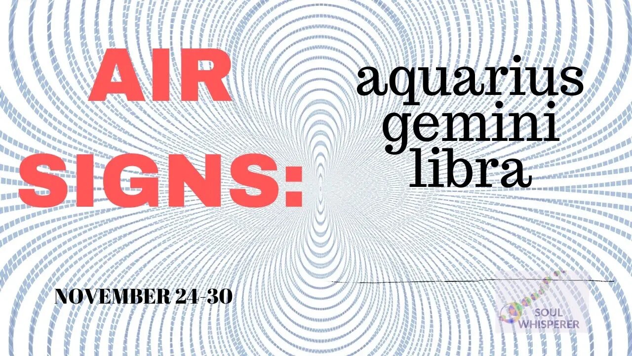 AIR SIGNS: Aquarius Gemini Libra * Unexpected Change Brings Opportunities For Growth