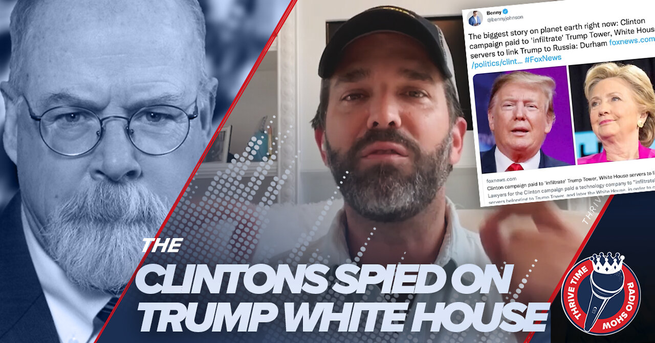 Clintons Spied On Trump White House!!! Durham Supplies Proof