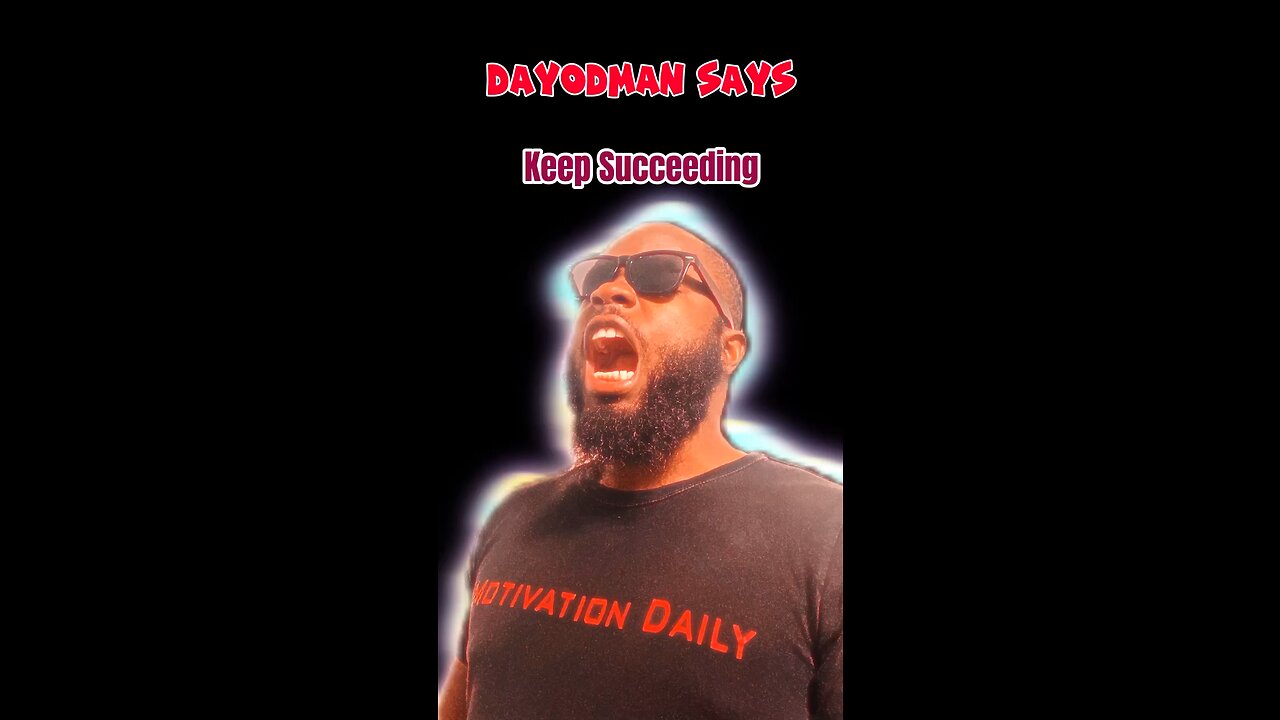 Keep Succeeding #dayodman #moresuccess #succeed #eeyayyahh #motivation