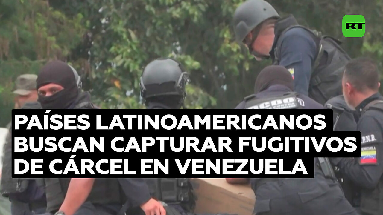 Varios países latinoamericanos suman esfuerzos para capturar a fugados de una cárcel en Venezuela