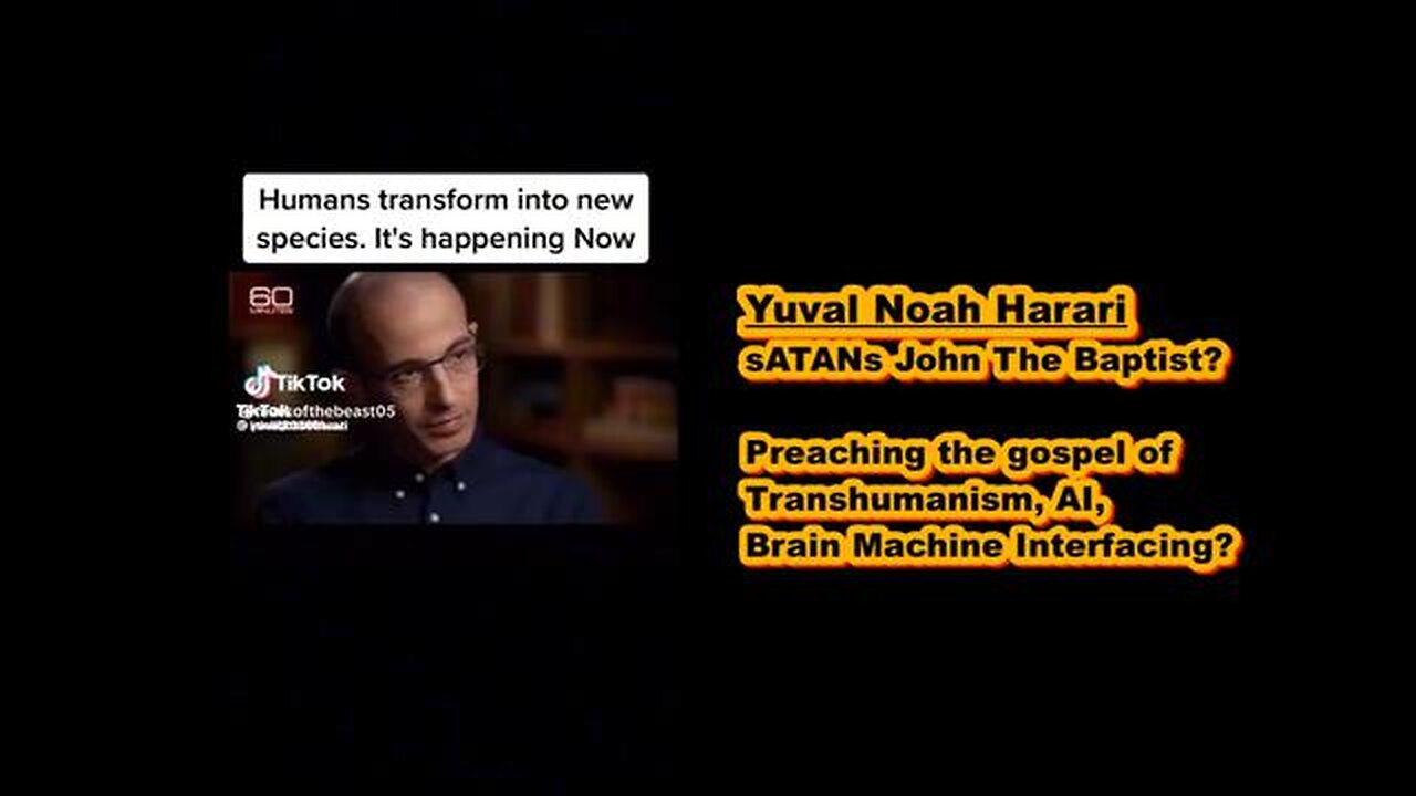 Yuval Noah Harari: sATANs John The Baptist?
