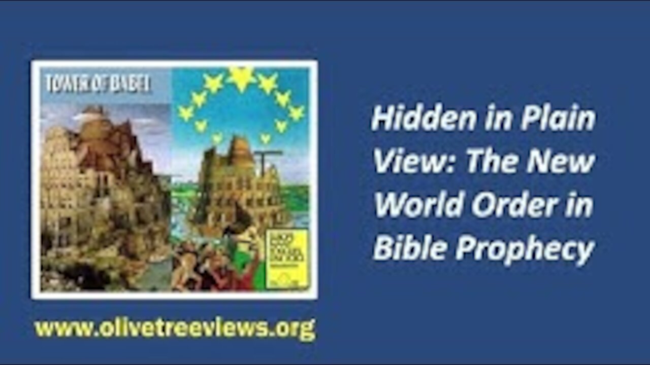 Hidden in Plain View: The New World Order in Bible Prophecy