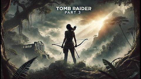 Tomb Raider Part 3