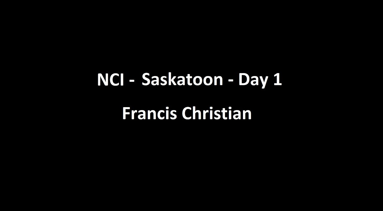 National Citizens Inquiry - Saskatoon - Day 1 - Francis Christian Testimony