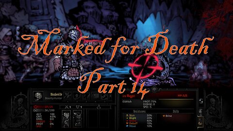 MARKED FOR DEATH - DARKEST DUNGEON #14