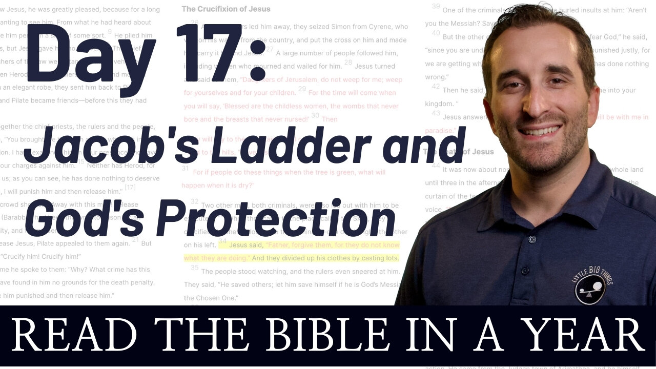 Day 17: Jacob's Ladder and God's Protection - Read the Bible in a Year - NIV