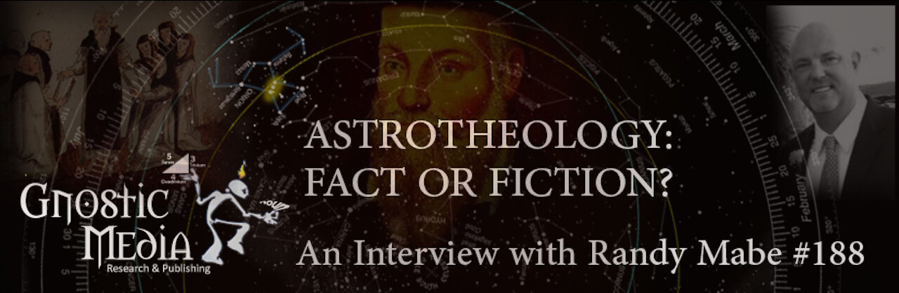 Randy Mabe – “Astrotheology: Fact or Fiction?” – #188