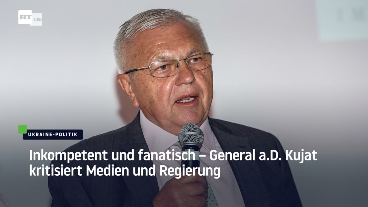 General a.D. Kujat kritisiert Regierungspolitik