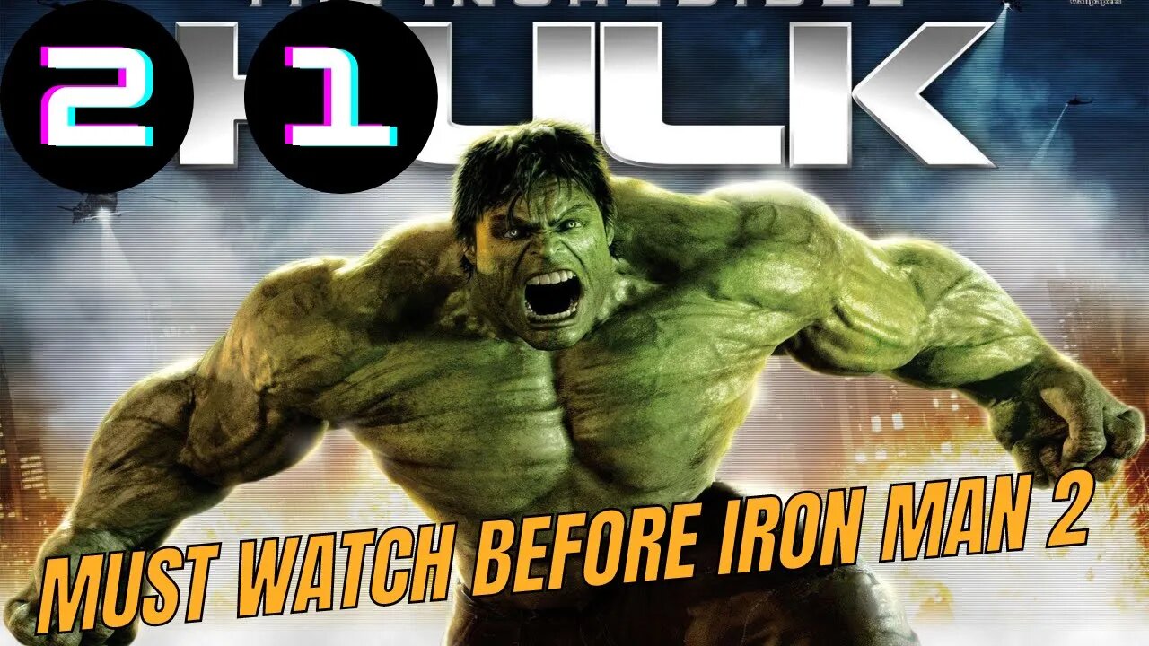 The Incredible Hulk (2008) Recap | Must Watched Before Iron Man 2 | Marvel Cinematic Universe Recap