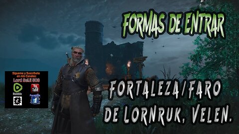 Tutorial # 02 ~ Witcher 3 Wild Hunt ~ Formas para Entrar al Castillo~Faro