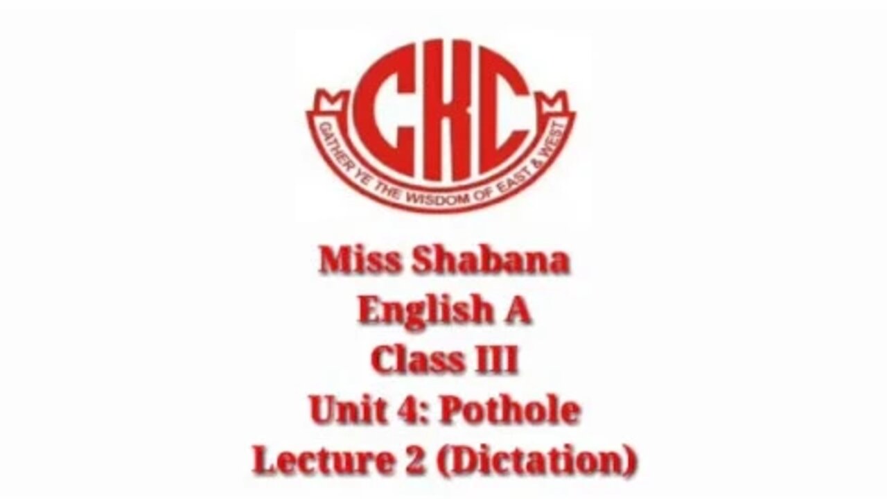 ENGLISH A CLASS 3 UNIT 4 LECTURE 2 DICTATION