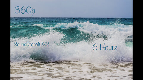 Ocean Sounds 6 Hours