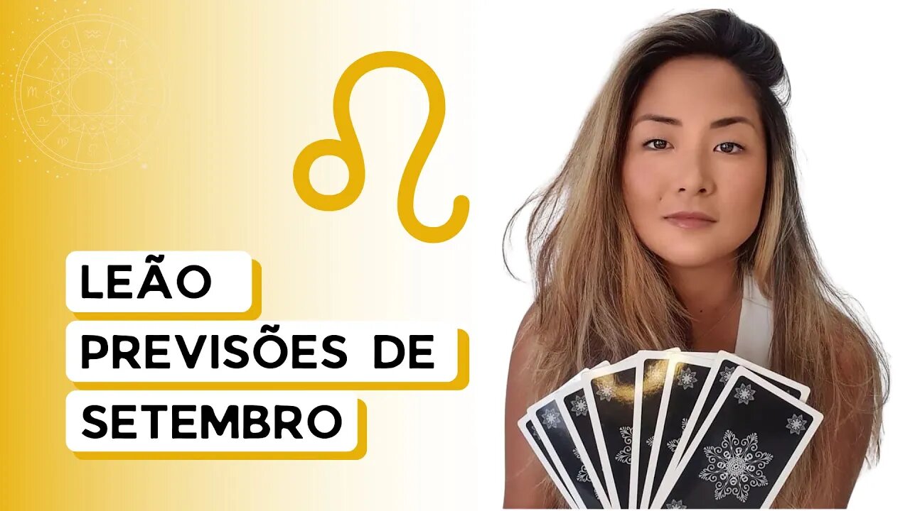 TAROT | PREVISÕES | SIGNO DE LEÃO | SETEMBRO 2022