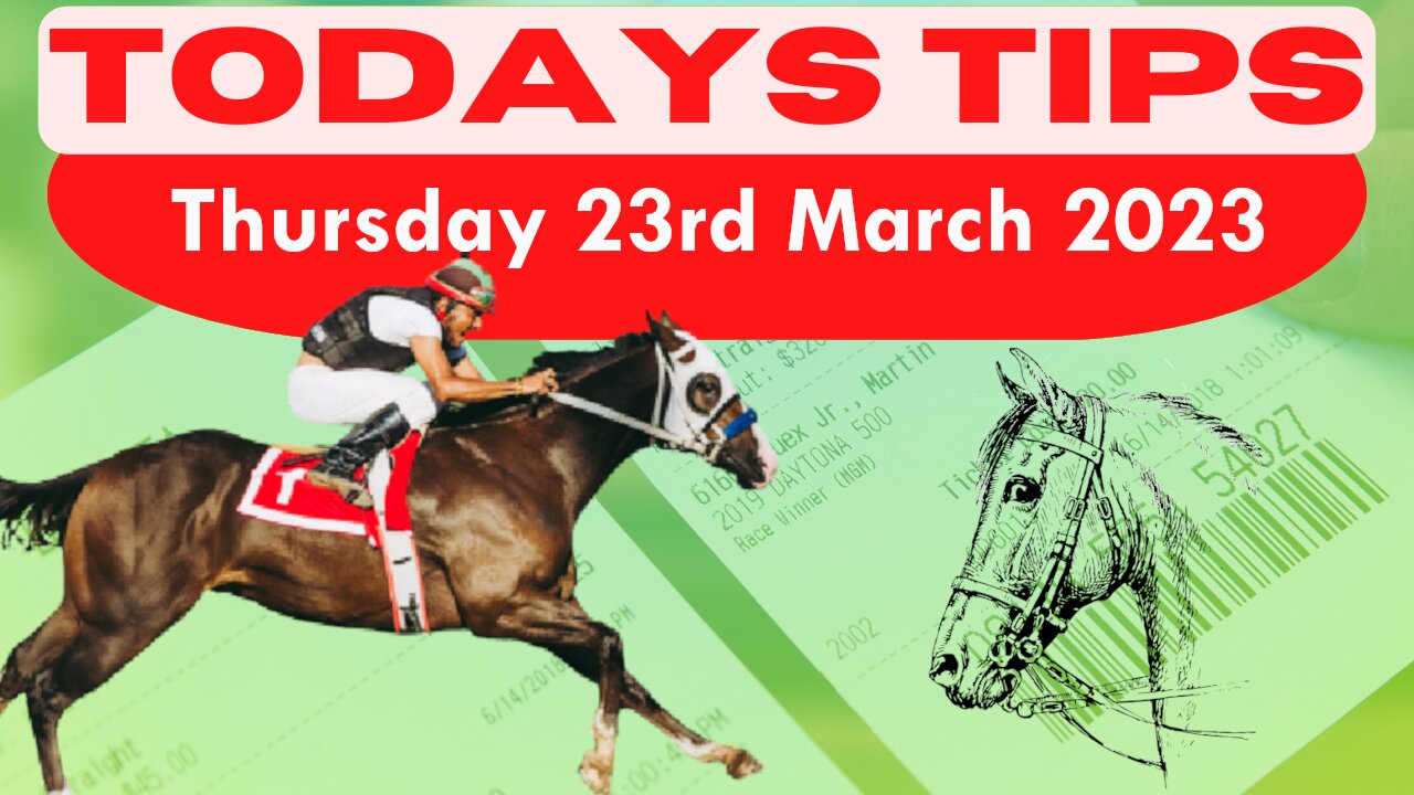 Thursday 23rd March 2023 Super 9 Free Horse Race Tips