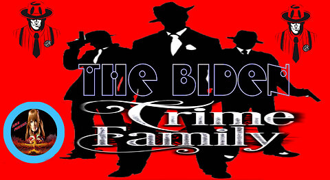 WHY IS THE BIDEN FAMILY ACTING JUST LIKE A MAFIA CRIME FAMILY?!
