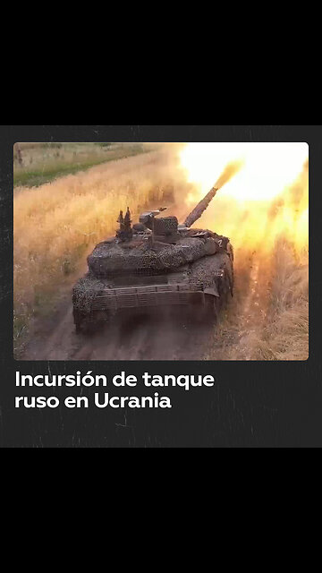 Tanque ruso alcanza posiciones ucranianas
