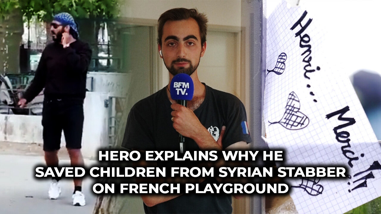 Hero Explains Why He Saved Children From Syria Stabber On French Playground