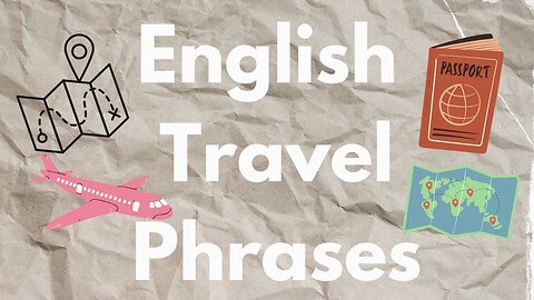 15 Essential English Travel Phrases for Your Adventure #travel #english #learnenglish