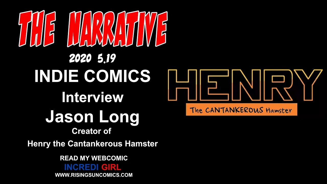 #JasonLong The Narrative 2020 5.19 Interview w/ Jason Long - Creator, Henry the Cantankerous Hamster