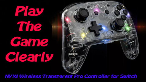 NYXI Wireless Transparent Pro Controller for Switch