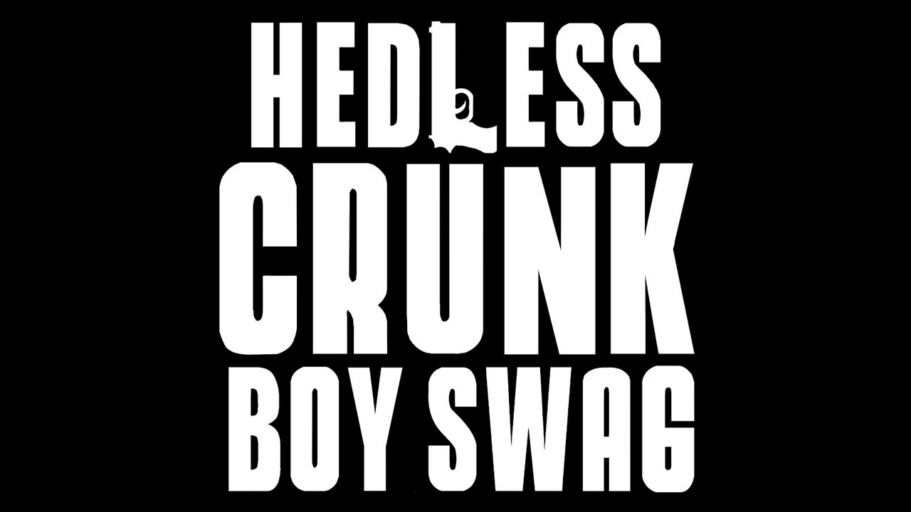 HeDLesS - Crunk Boy Swag [2010, FULL SINGLE STREAM]