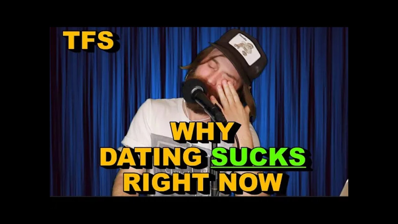 Why Dating SUCKS right now! | The Tyler Fischer Show