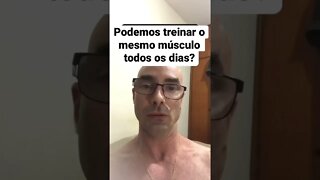 Podemos treinar o mesmo músculo todos os dias? #shorts