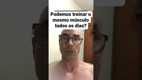 Podemos treinar o mesmo músculo todos os dias? #shorts