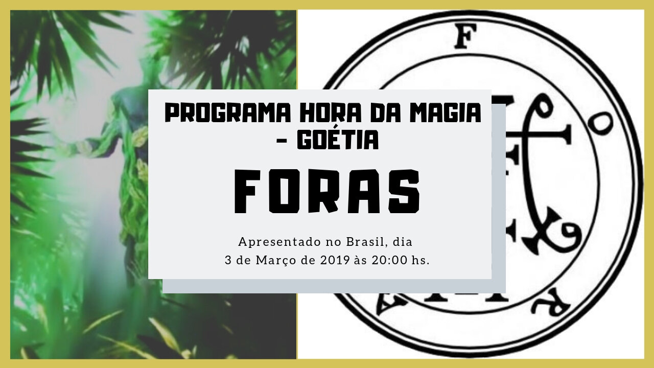 31 - Foras - Goétia - Programa Hora da Magia do Caos