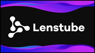 Lenstube Review (New Video Platform Using Crypto Technology)