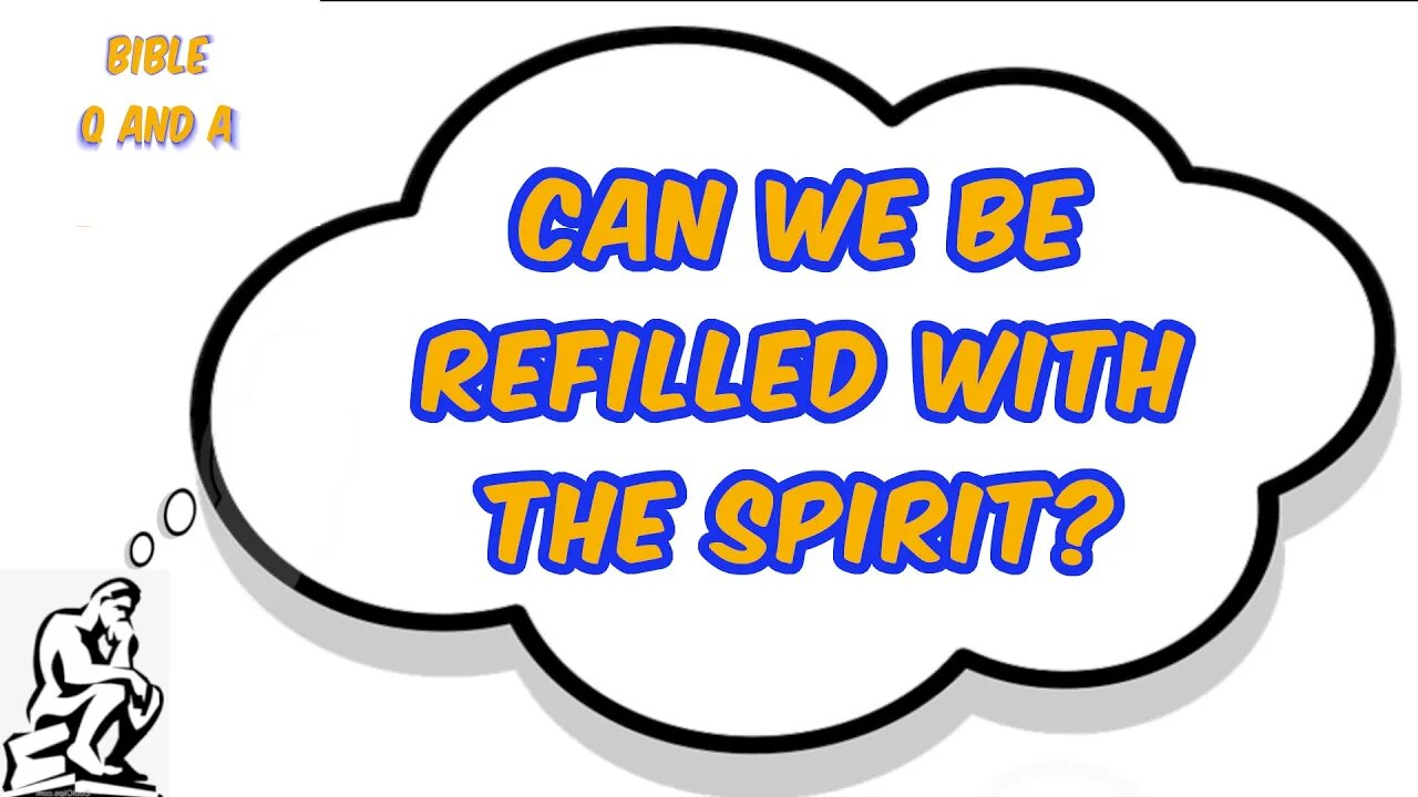 Can we be Refilled with the Spirit?