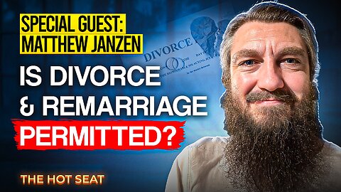 Is Divorce & Remarriage Permitted? | The Hot Seat