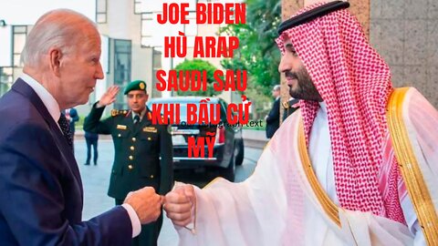 Tin 17/10/2022 Joe Biden Dọa Arap Saudi Sau Khi Bầu Cử Mỹ