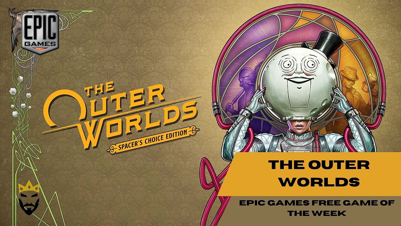 The Outer Worlds: Spacer's Choice Edition Epic games free game of the week 5-12/04/202