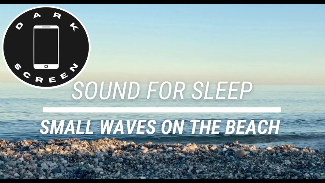 Sound for sleep Small Waves on the Beach Dark Screen 3 hours