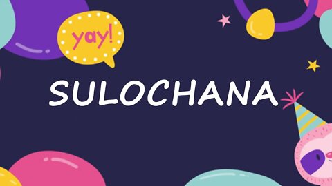 Happy Birthday to Sulochana - Birthday Wish From Birthday Bash