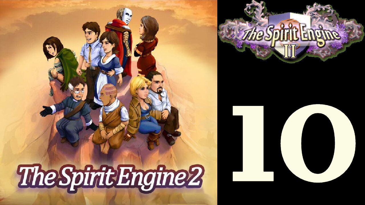 Let's Play The Spirit Engine 2 [10]