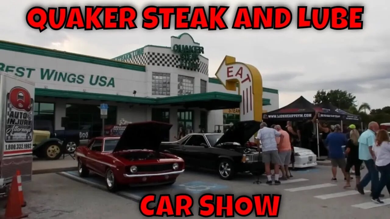 QUAKER STEAK AND LUBE CAR SHOW IN CLEARWATER FLORIDA