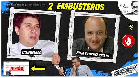 DOS EMBUSTEROS DISFRAZADOS DE PERIODISTAS - CORONELL JULIO SANCHEZ CRISTO -